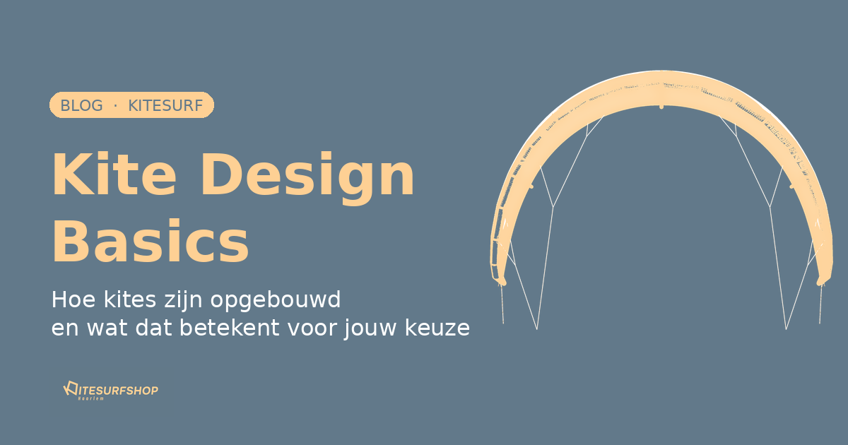 Kite design: opbouw van een kite en jouw keuze